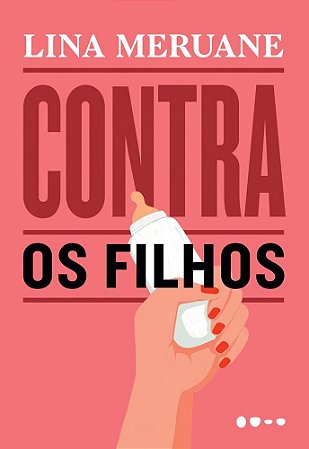 Livro Contra os Filhos - Meruane
