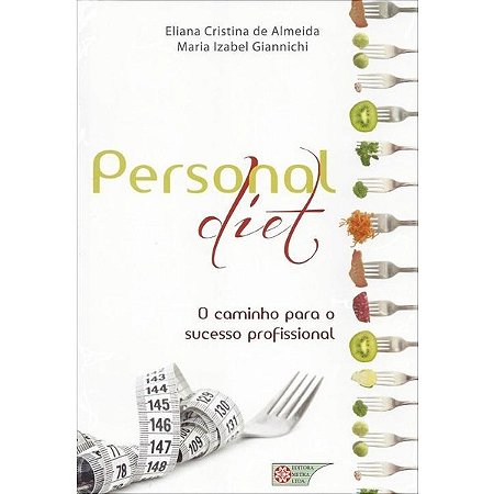 Livro Personal Diet - o Caminho para o Sucesso Profissional - Almeida/giannichi