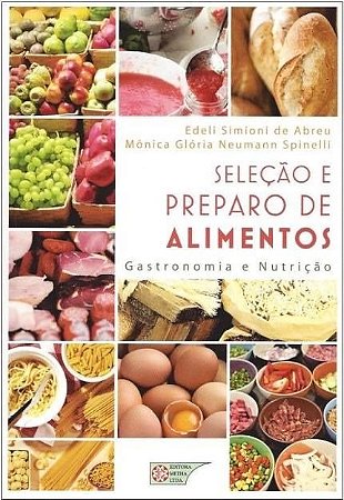 Livro Seleção e Preparo de Alimentos Abreu
