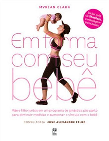 Livro Em Forma Com Seu Bebe - Clark