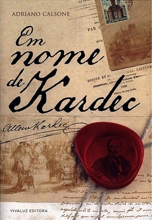Livro Em Nome de Kardec - Calsone