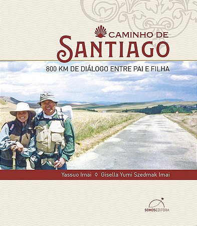 Livro Caminho de Santiago - Yassuo Imai, Gisela Yumi Szedmak Imai