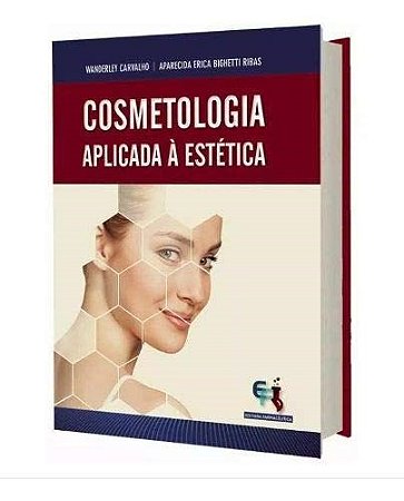 Livro Cosmetologia Aplicada a Estética  Ribas