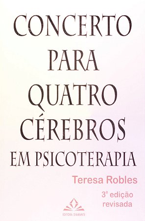 Livro Concerto para Quatro Cerebros em Psicoterapia - Robles