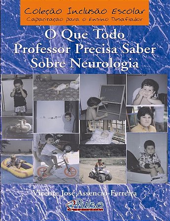 Livro O que todo Professor Precisa Saber sobre Neurologia