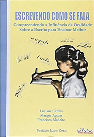 Livro Escrevendo Como se Fala - Cidrim - Pulso