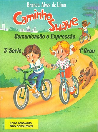 Livro Caminho Suave - 3 Série: Comunicação e Expressão - Lima - Edipro