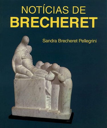 Livro Noticias de Brecheret - Pellegrini