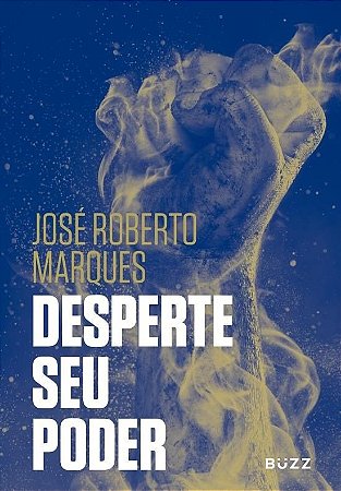 Livro Desperte Seu Poder - Marques - Buzz