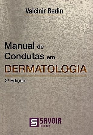 Livro Manual de Condutas em Dermatologia Bedin