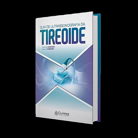 Livro Guia de Ultrasonografia da Tireóide - Camargo - Clannad