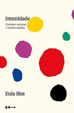 Livro Imunidade - Eula Biss