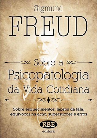 Livro Sobre A Psicopatologia da Vida Cotidiana