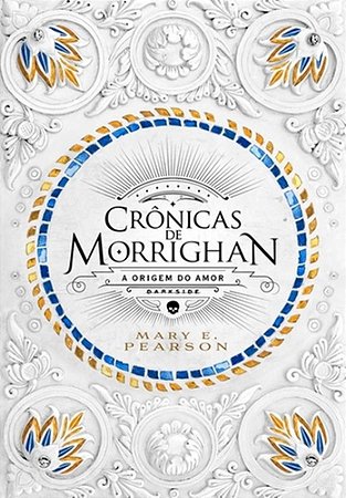 Livro Cronicas de Morrighan: a Origem do Amor - Pearson