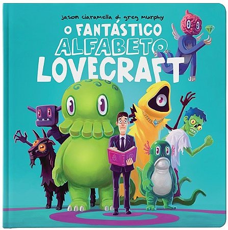 Livro Fantástico Alfabeto Lovecraft, O - Ciamarella