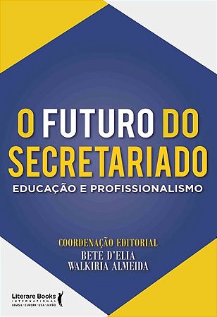 Livro O Futuro do Secretariado - Almeida - Literare Books