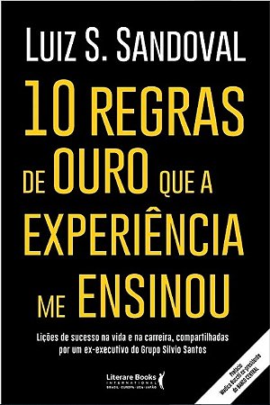 Livro 10 Regras de Ouro Que a Experiência me Ensinou