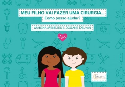 Livro Meu Filho Vai Fazer Uma Cirurgia... Como Posso Ajudar - Menezes/delvan