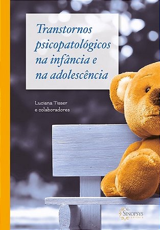 Livro Transtornos Psicopatológicos na Infância e na Adolescência