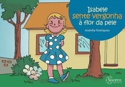 Livro Isabele Sente Vergonha a Flor da Pele