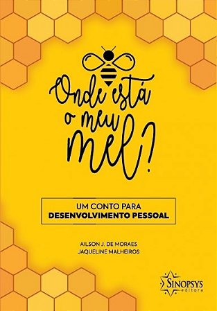 Livro Onde Essta o Meu Mel - Moraes