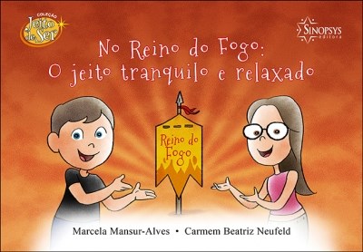 Livro No Reino do Fogo: o Jeito Tranquilo e Relaxado - Mansur-alves/neufeld