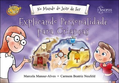 Livro No Mundo do Jeito de Ser Explicando Pernonalidades para Criancas - Neufeld