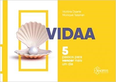 Livro Vidaa: 5 Passos para Vencer Mais Um Dia - Duarte - Sinopsys