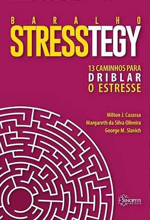 Livro Baralho Stresstegy: 13 Caminhos para Driblar o Estresse - Cazassa/oliveira/sla