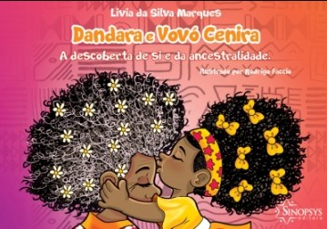 Livro Dandara e Vovo Cenira: a Descoberta de Si e da Ancestralidade - Marques