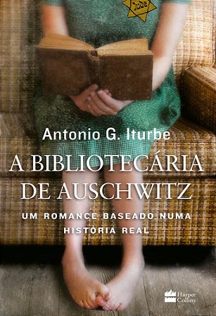 Livro Bibliotecaria de Auschwitz, a - Um Romance Baseado Numa Historia Real - Iturbe