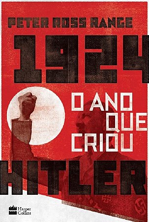 Livro 1924  o Ano Que Criou Hitler