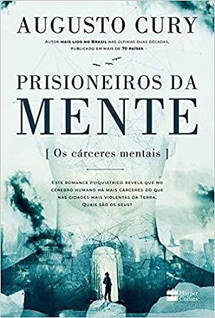 Livro Prisioneiros da Mente - Augusto Cury - Harpercollins