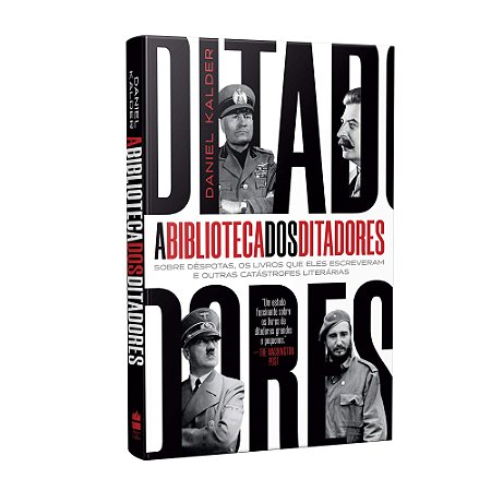 Livro Biblioteca dos Ditadores, A - Kalder