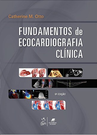 Livro Fundamentos de Ecocardiografia Clínica Otto