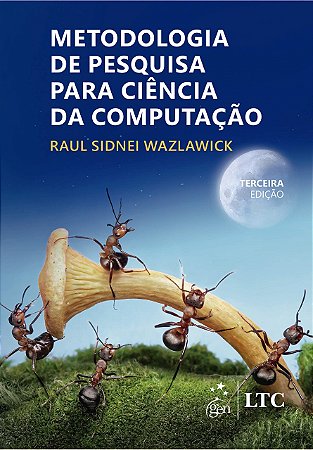 Livro Metodologia de Pesquisa para Ciência da Computação: Wazlawick  LTC