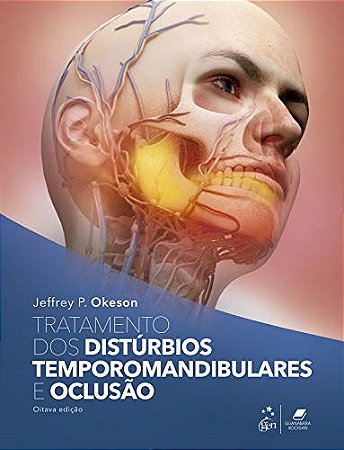 Livro Okeson Tratamento dos Distúrbios Temporomandibulares e Oclusão