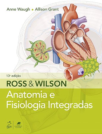Livro Ross & Wilson:  Anatomia e Fisiologia Integradas  Waugh