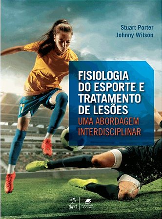 Livro Fisiologia do Esporte e Tratamento de Lesões  Porter