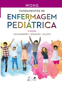 Livro Wong Fundamentos de Enfermagem Pediátrica