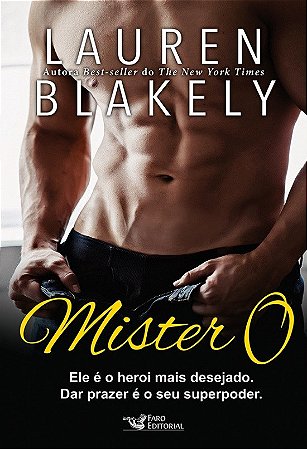 Livro Mister, O: Ele e o Heroi Mais Desejado. Dar Prazer e o Seu Superpoder - Blakely