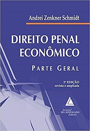 Livro Direito Penal Economico - Parte Geral - Schmidt