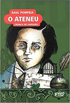 Livro Ateneu, o - Cronica de Saudades - Pompeia
