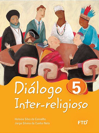 Livro Diálogo Inter-religioso 5º Ano - Carvalho - FTD