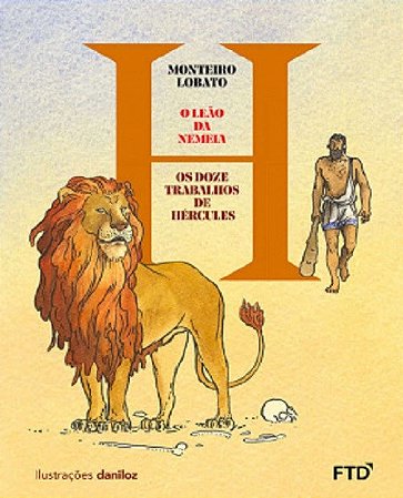 Livro Leao da Nemeia, O: os Dozes Trabalhos de Herculos - Lobato