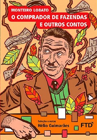 Livro Comprador de Fazendas e Outros Contos - Monteiro Lobato - FTD
