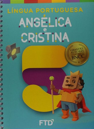 Livro Lingua Portuguesa: Angelica e Cristina - 5 Ano - Aluno - Angelica/ Cristina