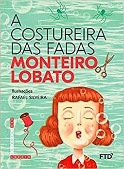 Livro Costureura das Fadas, A - Lobato