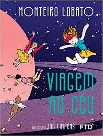 Livro Viagem ao Céu - Monteiro Lobato - FTD