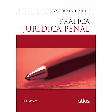 Livro Pratica Juridica Penal - Ishida